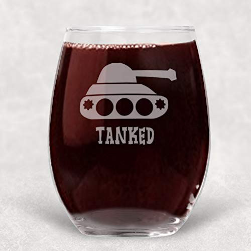 Tanked Funny Stemless Wine Glass Gift for Her or Him - 21 oz