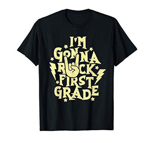 I'm Gonna Rock 1st Grade Proud 1st Grade Teacher Job Pride T-Shirt