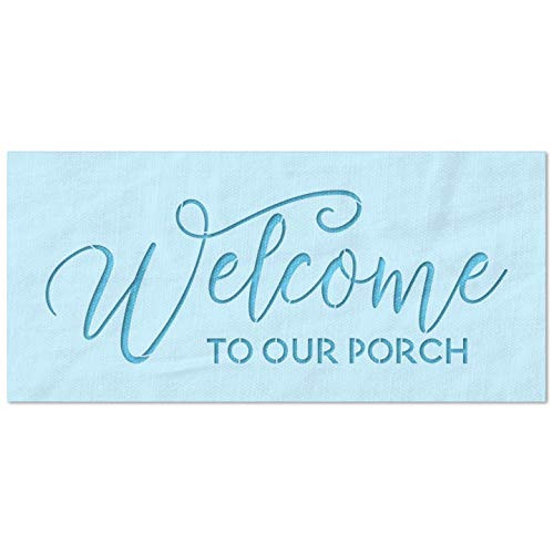 Stencil Stop Welcome to Our Porch Stencil - Reusable for DIY Projects Painting Drawing Crafts - 14 Mil Mylar Plastic -9 x 3.38 inches-