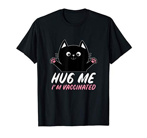 Cat Lovers - Hug Me I'm Vaccinated Funny T-Shirt Cat Lovers - Hug Me I'm Vaccinated Funny T-Shirt