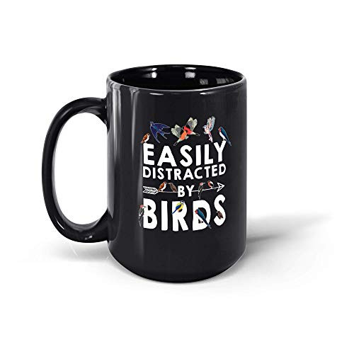 By Skitongift Easily Distracted By Birds For Bird Lover Birder Gifts Funny 15oz Black Mug
