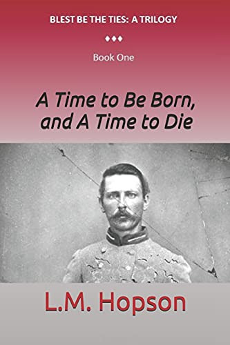 A Time to Be Born and A Time to Die -Blest Be the Ties-