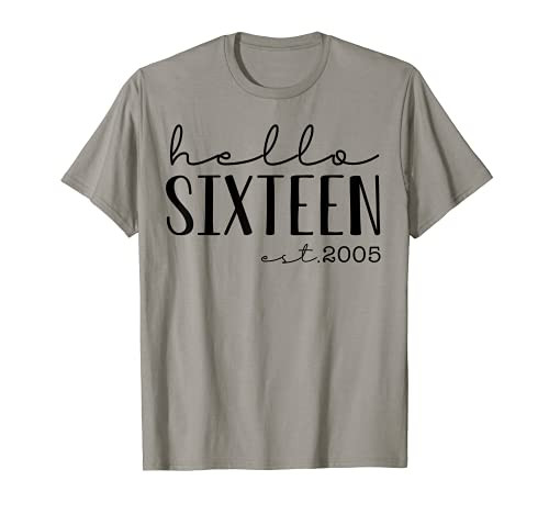 Hello Sixteen EST 2005 Born in 2005 16th Birthday T-Shirt