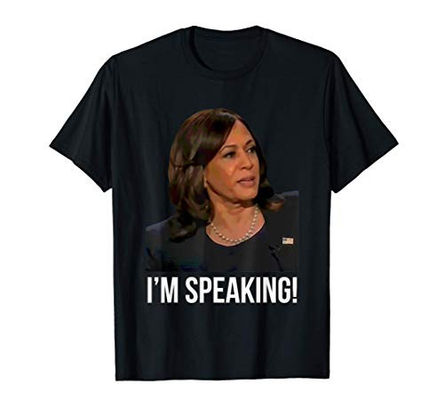 I'm Speaking Kamala Harris Vice President Debate Vote 2020 T-Shirt