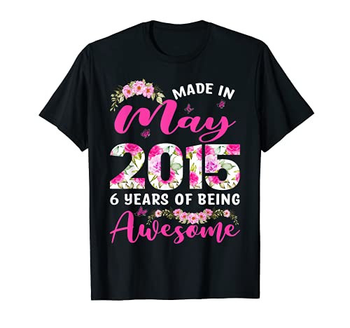 Made In May 2015 6th Birthday Outfit 6 Years Old Girls T-Shirt