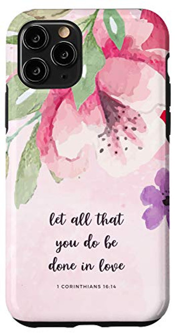 iPhone 11 Pro Let All That You Do Be Done In Love 1 Cor. 16-14 Bible Verse Case iPhone 11 Pro Let All That You Do Be Done In Love 1 Cor. 16-14 Bible Verse Case