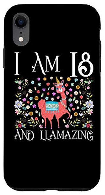 iPhone XR I am 18 Years Old and Llamazing Llama Happy 18th Birthday Case iPhone XR I am 18 Years Old and Llamazing Llama Happy 18th Birthday Case