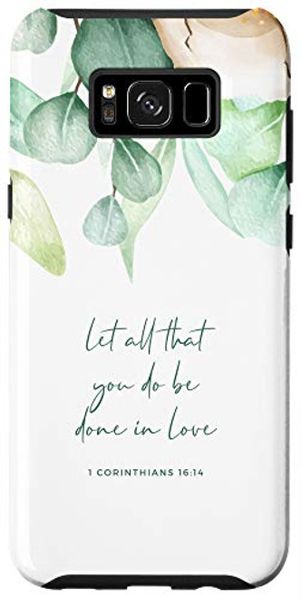 Galaxy S8 plus Let All That You Do Be Done In Love 1 Cor. 16-14 Bible Verse Case Galaxy S8 plus Let All That You Do Be Done In Love 1 Cor. 16-14 Bible Verse Case