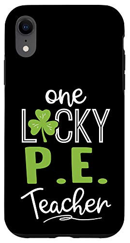 iPhone XR Funny One Lucky P.E. Teacher St Patricks Day Phone Case