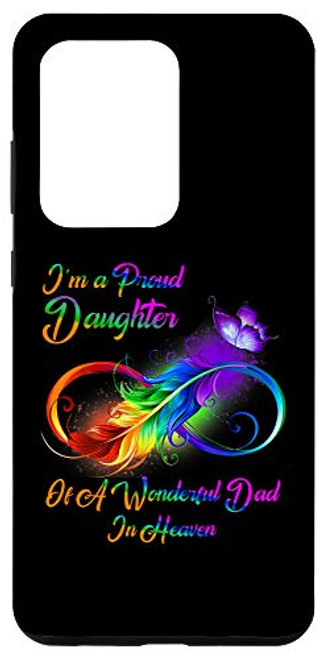 Galaxy S20 Ultra I'm A Proud Daughter Of A Wonderful Dad In Heaven Funny Gift Case
