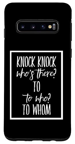 Galaxy S10 Grammar Police Gift Idea Knock Knock Joke To Whom Case