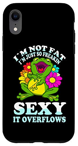 iPhone XR Frog I'm Not Fat I'm Just Sexy It Overflows Funny Animal Pun Case