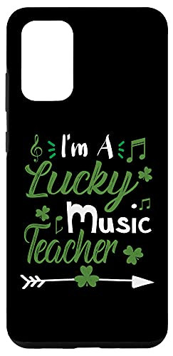 Galaxy S20 plus I'm A Lucky Music Teacher Funny St Patrick's Day Gift Case
