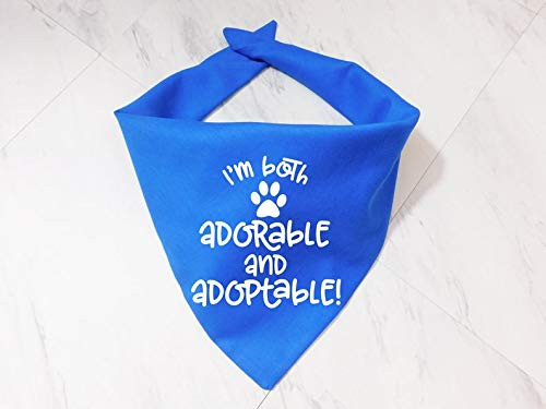 I'm Both Adorable and Adoptable Dog Bandana - Whoa Dog E
