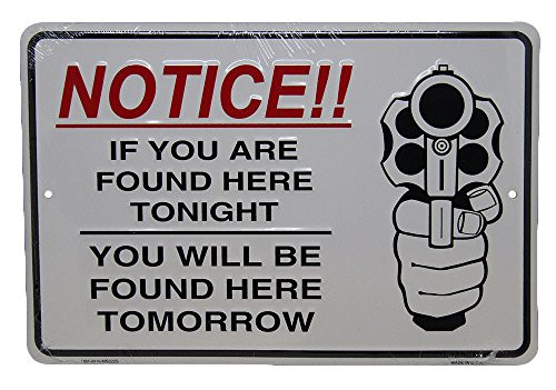 K's Novelties Notice If You are Found Here Tonight 8"x12" Aluminum Metal Plate Parking Sign