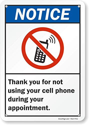 SmartSign "Notice - Thank You for Not Using Your Cell Phone During Your Appointment" Sign  7" x 10" Plastic