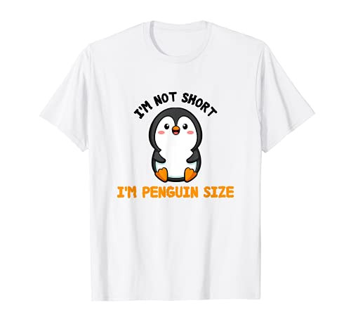 Fun Animal Zoo Penguins Lover I'm Not Short I'm Penguin Size T-Shirt