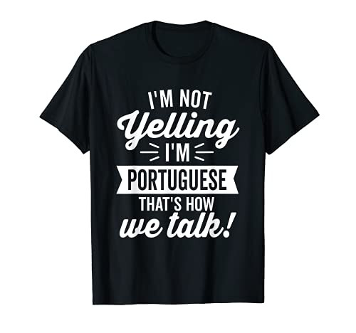 I'm Not Yelling I'm Portuguese Vintage Humor Dark T-Shirt
