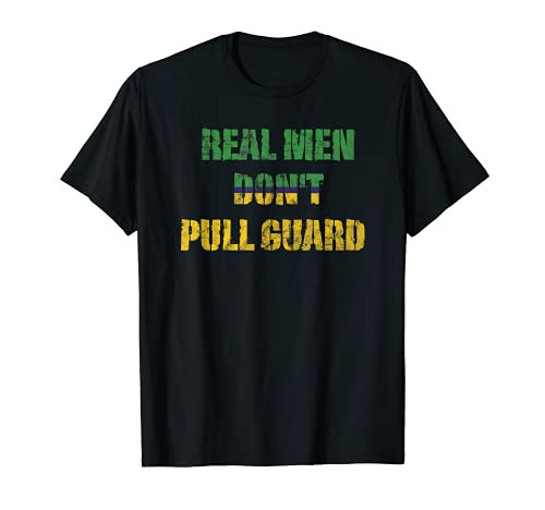 Funny Brazilian Jiu Jitsu BJJ Don't Pull Guard MMA Fighter T-Shirt
