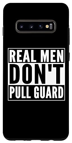 Galaxy S10 plus Funny Brazilian Jiu Jitsu BJJ MMA Fighter Don't Pull Guard Case