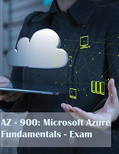 AZ-900- Microsoft Azure Fundamentals - Exam- Microsoft Azure Fundamentals -AZ-900- Exam - 104 Q