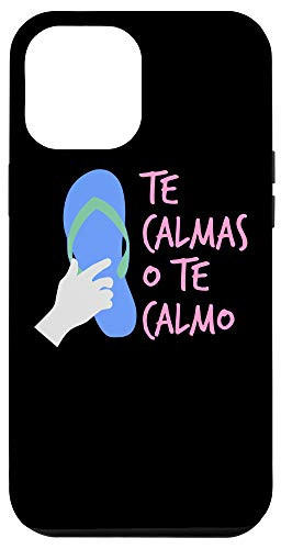 iPhone 12 Pro Max Te Calmas O Te Calmo Funny Mexican Mom Child Lover Gift Case