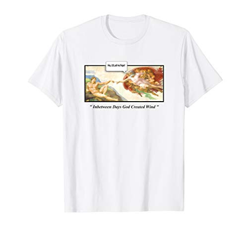 Creation of Adam LOL Pull my Finger "God Created The Wind" T-Shirt
