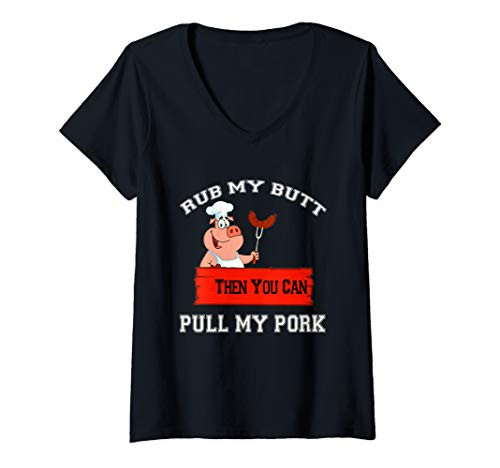 Womens Rub My Butt Then You Can Pull My Pork BBQ Gift V-Neck T-Shirt