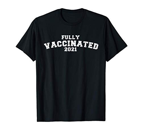 Vaccinated TShirt 2021 Vaccinated for Men Women Vaccinated T-Shirt