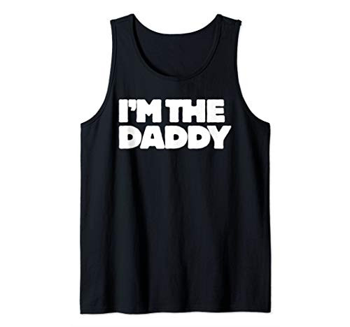 Mens I'm Daddy Shirt for Men and Daddys Great Gift for The Dad Tank Top