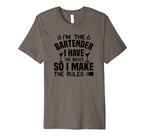 Bartender Funny Gift - I'm The Bartender I Have The Booze Premium T-Shirt