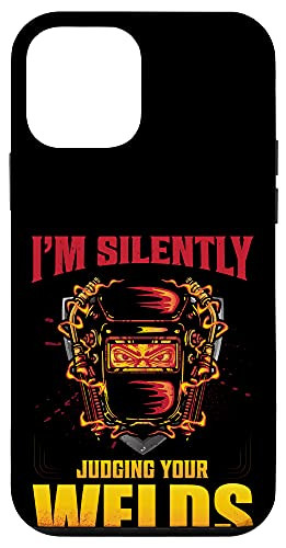 iPhone 12 mini I'm Silently Judging Your Welds Funny Gift Case