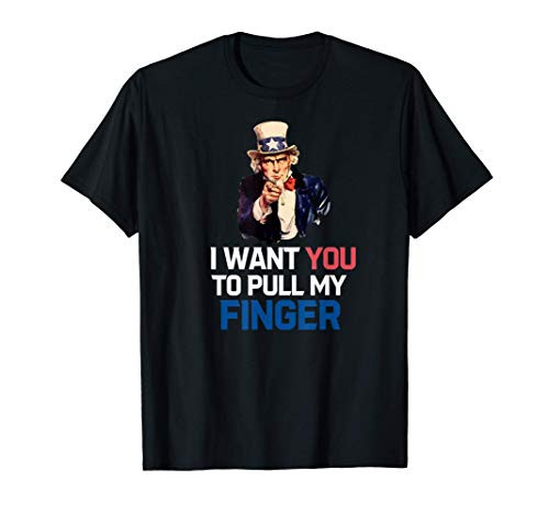 Uncle Sam I Want You To Pull My Finger T-Shirt