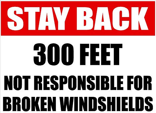 2PCS OSHA  Stay Back Not Responsible for Broken Windshields  100FT  200FT  300FT  500FT  Vinyl Decal Sticker Sign  18 Wheeler  Rock Truck  Construction  Made in Texas -Stay Back 300FT-