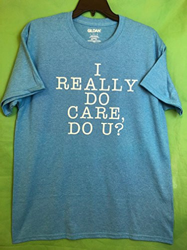 I REALLY DO CARE DO U? Heather Sapphire T-ShirtSize L New