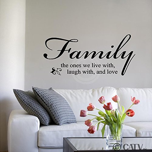 Family the Ones We Live with, Laugh with, and Love Vinyl Lettering Wall Decal Sticker (12.5"H x 28"L, Black)