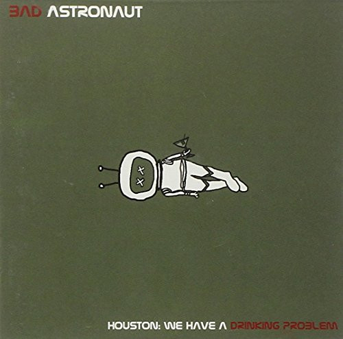 Houston- We Have a Drinking Problem