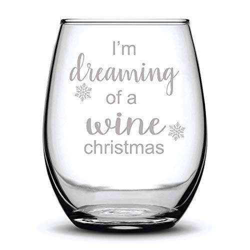 I'm Dreaming of a Wine Christmas Funny Gift Laser Etched Wine Glass Cursive - 15 oz