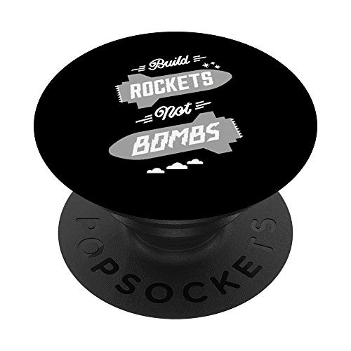 Build Rockets Not Bombs Science PopSockets PopGrip- Swappable Grip for Phones  and  Tablets