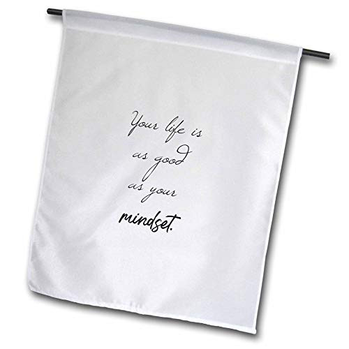 3dRose Nicole R. - Quote - Image of Your Life is As Good As Your Mindset - 12 x 18 inch Garden Flag -fl-309349-1- 3dRose Nicole R. - Quote - Image of Your Life is As Good As Your Mindset - 12 x 18 inch Garden Flag -fl-309349-1-
