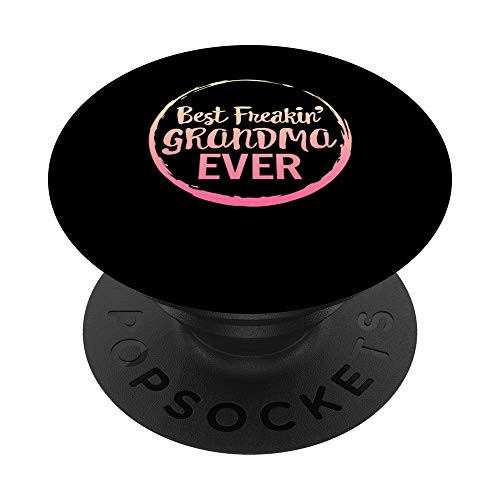 Best Grandma Ever Mother's Day Gift Mom Mommy Grandmother PopSockets PopGrip- Swappable Grip for Phones  and  Tablets Best Grandma Ever Mother's Day Gift Mom Mommy Grandmother PopSockets PopGrip- Swappable Grip for Phones  and  Tablets