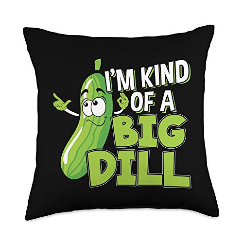 I'm Kind Of A Big Dill Design Pickle Lover Throw Pillow 18x18 Multicolor