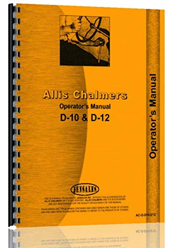 Allis Chalmers Tractor Operators Manual -AC-O-D10 D12-