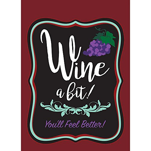 Wine A Bit! You'll Feel Better! Maroon And Purple 13 x 18 Small Garden Flag