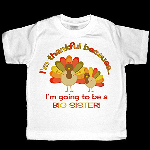 Thanksgiving Turkeys Pregnancy Announcement Shirt or Bodysuit for the Big Sister - I'm thankful I'm going to be a Big Sister