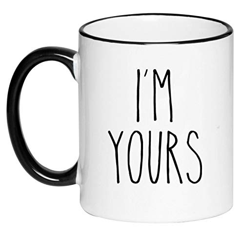I'm Yours Cute Coffee Cup Valentine's Day Farmhouse Decor Gift 11 Ounce Ceramic Mug