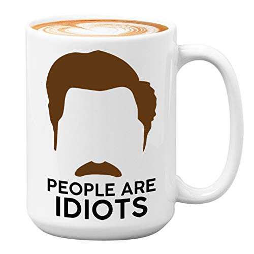 TV Series Coffee Mug 15oz - People Are Idiots - Ron Swanson Beer Glass Parks and Recreation Present for Him Nick Offerman Parks and Recreation Comedy Libertarian Whisky