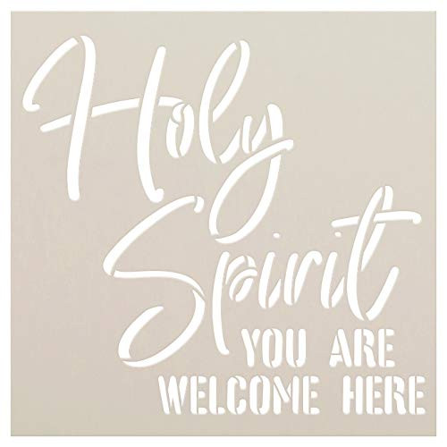 Holy Spirit You are Welcome Here Stencil by StudioR12  Faith Craft Christian Cursive Rustic Front Porch  DIY Song Lyrics Quotes Inspiration  Reusable Mylar Template   Paint Wood Sign -18" x 18"-
