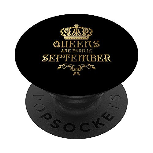 Birthday Gift Queens Are Born In September PopSockets PopGrip- Swappable Grip for Phones  and  Tablets