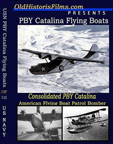 Consolidated PBY Catalina Flying Boat old Film collection of WW2
